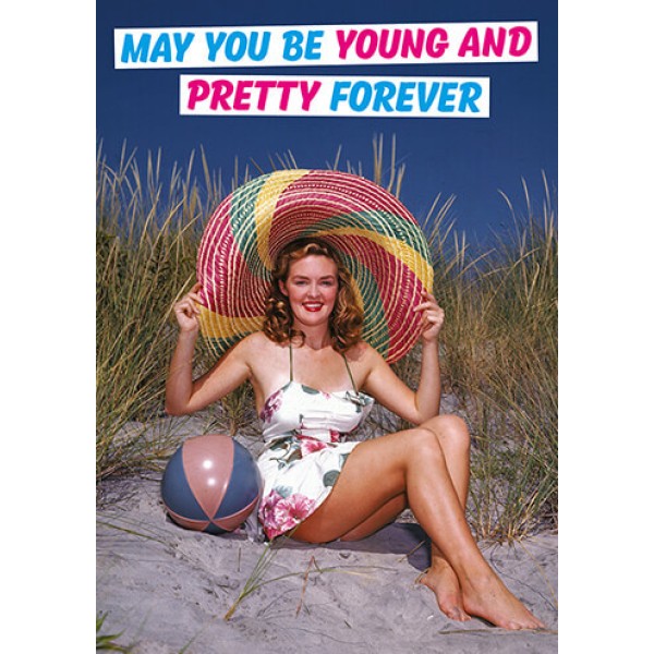 Dean Morris Cards - Поздравителна картичка "Нека винаги си млад и красив" 1
